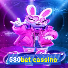 580bet cassino